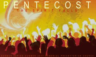 Pentecost Sermon Series | Memorial Presbyterian Church